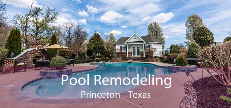 Pool Remodeling Princeton - Texas