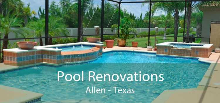Pool Renovations Allen - Texas