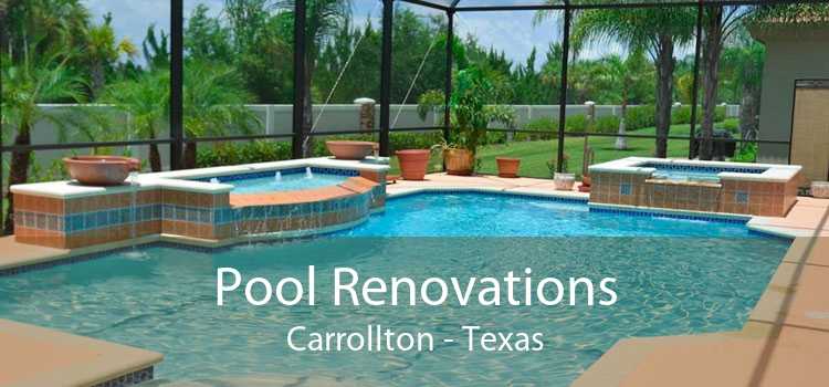 Pool Renovations Carrollton - Texas