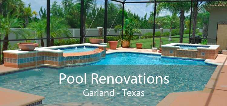 Pool Renovations Garland - Texas