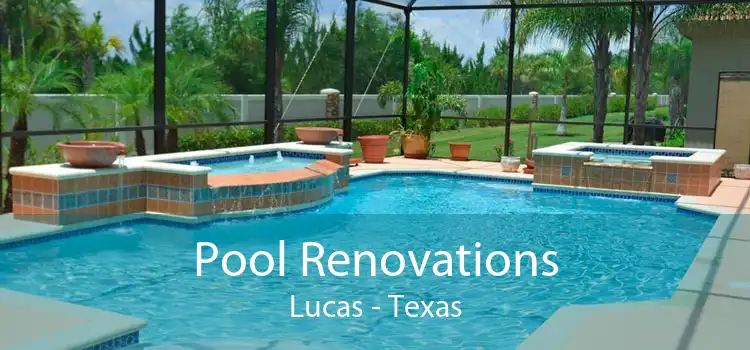 Pool Renovations Lucas - Texas