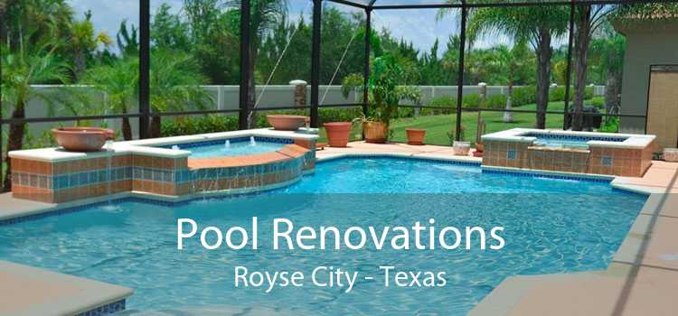 Pool Renovations Royse City - Texas