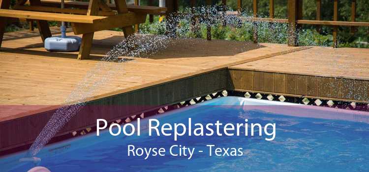 Pool Replastering Royse City - Texas