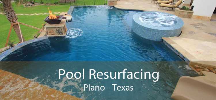Pool Resurfacing Plano - Texas